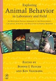 Front cover of Exploring animal behavior in laboratory and field by Bonnie J. Ploger