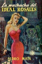 Front cover of La muchacha del Ideal Rosales by Pedro Mata