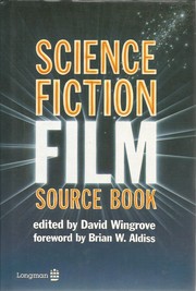 Front cover of The Science fiction film source book by David Wingrove