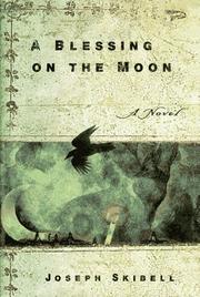 Front cover of A Blessing On The Moon by Joseph Skibell