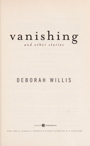 Front cover of Vanishing and other stories by Deborah Willis