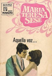 Front cover of Aquella voz by María Teresa Sesé