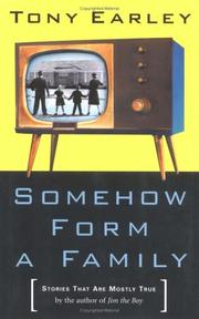 Front cover of Somehow Form a Family by Tony Earley
