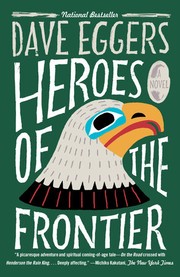 Front cover of Heroes of the Frontier by Dave Eggers
