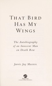 Front cover of That bird has my wings by Jarvis Jay Masters