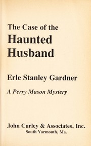 Front cover of The case of the haunted husband by Erle Stanley Gardner