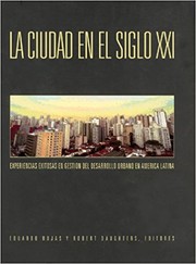 Front cover of La ciudad en el siglo XXI by Rojas Eduardo