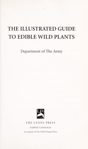 Cover of The illustrated guide to edible wild plants by United States Department of the Army