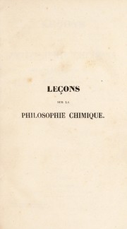 Cover of Le©ʹons sur la philosophie chimique, profess©♭es au Coll©♭ge de France by J.-B Dumas