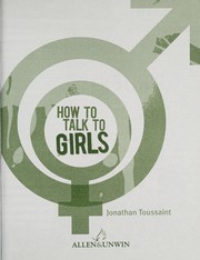 Front cover of How to talk to girls by Jonathan Toussaint