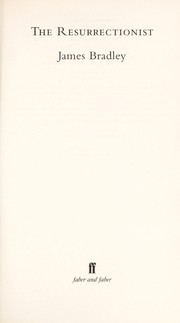 Cover of The resurrectionist by Bradley, James