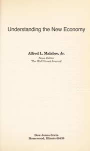 Front cover of Understanding the New Economy by Alfred L. Malabre