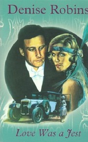 Front cover of Love was a jest by Denise Robins