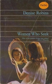 Front cover of Women Who Seek by Denise Robins