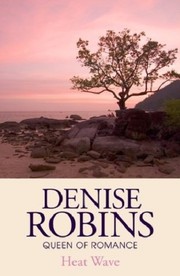 Front cover of Heat wave by Denise Robins