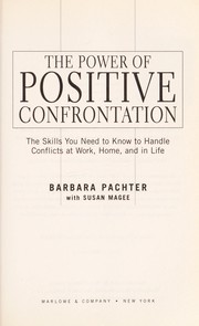Front cover of The power of positive confrontation by Barbara Pachter
