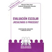 Front cover of Evaluacion escolar resultados o procesos by Mauricio Pérez Abril