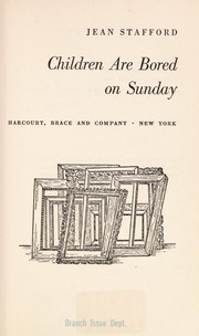 Cover of Children are bored on Sunday by Jean Stafford