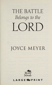 Front cover of The battle belongs to the Lord by Joyce Meyer