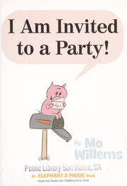 Front cover of I am invited to a party! by Mo Willems