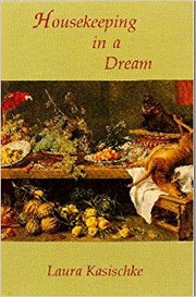 Front cover of Housekeeping in a Dream by Laura Kasischke