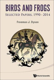 Front cover of Birds and Frogs; selected papers, 1990-2014 by Freeman J. Dyson