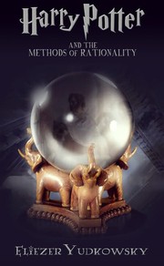 Cover of Harry Potter and the Methods of Rationality by Eliezer Yudkowsky