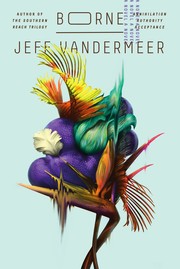 Cover of Borne by Jeff VanderMeer