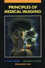 Front cover of Principles of medical imaging by K. Kirk Shung