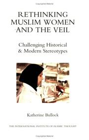 Front cover of Rethinking Muslim women and the veil by Katherine Bullock