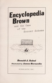 Front cover of Encyclopedia Brown and the case of the soccer scheme by Donald J. Sobol