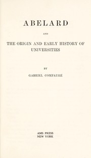 Front cover of Abelard and the origin and early history of universities by Gabriel Compayré