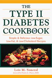 Front cover of The Type II Diabetes Cookbook by Lois M. Soneral