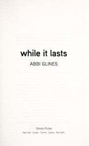 Cover of While it Lasts by Abbi Glines