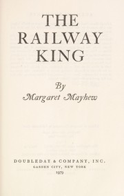 Cover of The Railway King by Margaret Mayhew