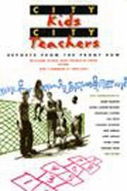 Front cover of City kids, city teachers by William Ayers