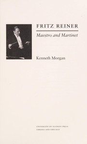 Front cover of Fritz Reiner, maestro and martinet by Morgan, Kenneth