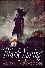 Cover of Black Spring by Alison Croggon