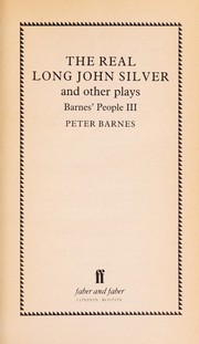 Front cover of The real Long John Silver and other plays by Peter Barnes
