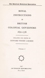 Cover of Royal instructions to British colonial governors, 1670-1776 by Leonard Woods Labaree