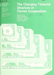 Front cover of The changing financial structure of farmer cooperatives by United States. Dept. of Agriculture. Economics, Statistics, and Cooperatives Service. Cooperative Management Division.