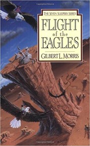 Front cover of Flight of the Eagles (Seven Sleepers Series #1) by Gilbert Morris