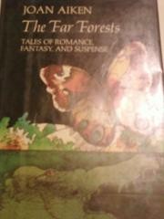 Cover of The far forests by Joan Aiken