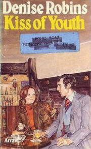 Front cover of Kiss of Youth by Denise Robins