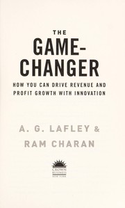 Cover of The game-changer by A. G. Lafley