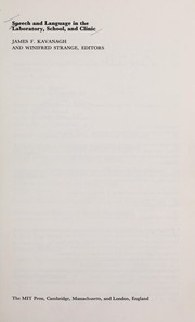 Front cover of Speech and language in the laboratory, school, and clinic by James F. Kavanagh