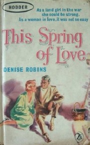 Front cover of This Spring of Love by Denise Robins
