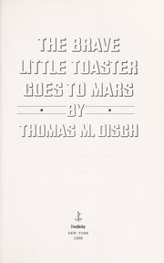 Front cover of The Brave Little Toaster goes to Mars by Thomas M. Disch