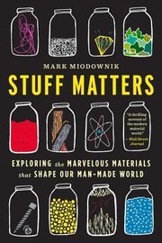 Cover of Stuff Matters by Mark Miodownik