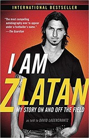 Front cover of I am Zlatan by Zlatan Ibrahimović
